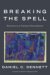 'Breaking the Spell' by Daniel C. Dennett