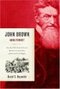 John Brown, Abolitionist, by David S. Reynolds