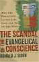  Book cover: The Scandal of the Evangelical Conscience 